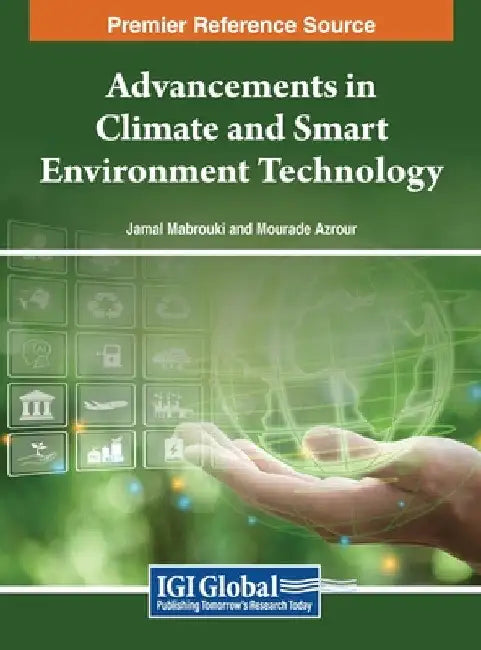 Advancements in Climate and Smart Environment Technology by Jamal Mabrouki