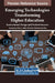 Emerging Technologies Transforming Higher Education: Instructional Design and Student Success by Jacquelynne Anne Boivin