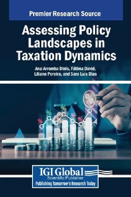 Assessing Policy Landscapes in Taxation Dynamics by Ana Arromba Dinis