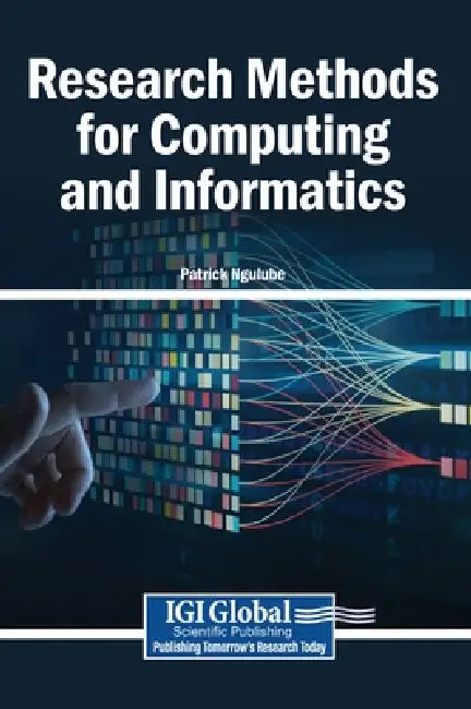 Research Methods for Computing and Informatics by Patrick Ngulube