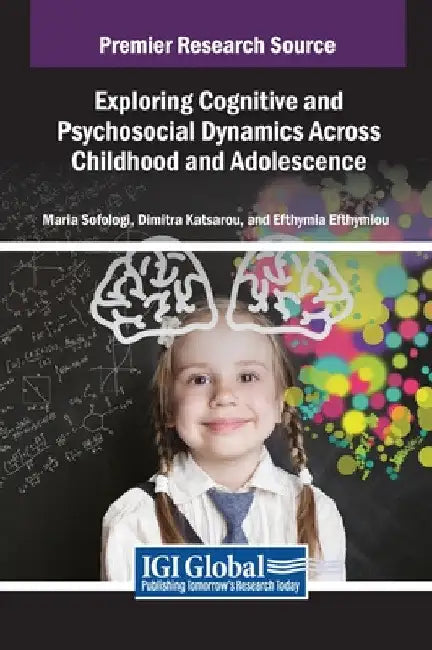 Exploring Cognitive and Psychosocial Dynamics Across Childhood and Adolescence by Maria Sofologi