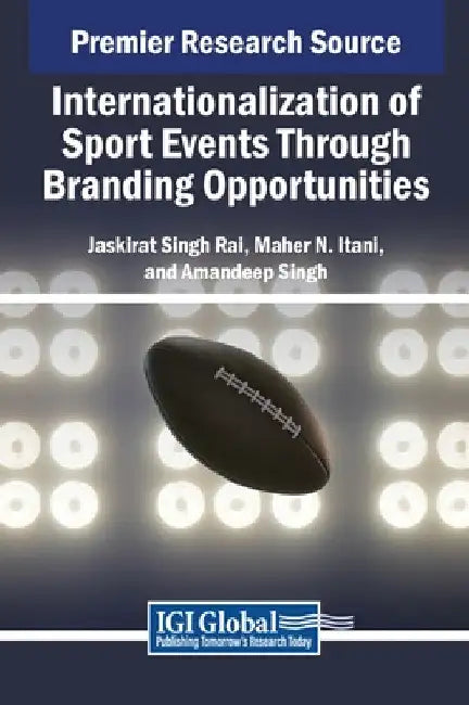 Internationalization of Sport Events Through Branding Opportunities by Jaskirat Singh Rai