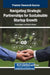 Navigating Strategic Partnerships for Sustainable Startup Growth by Varun Gupta