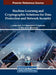 Machine Learning and Cryptographic Solutions for Data Protection and Network Security by J. Anitha Ruth