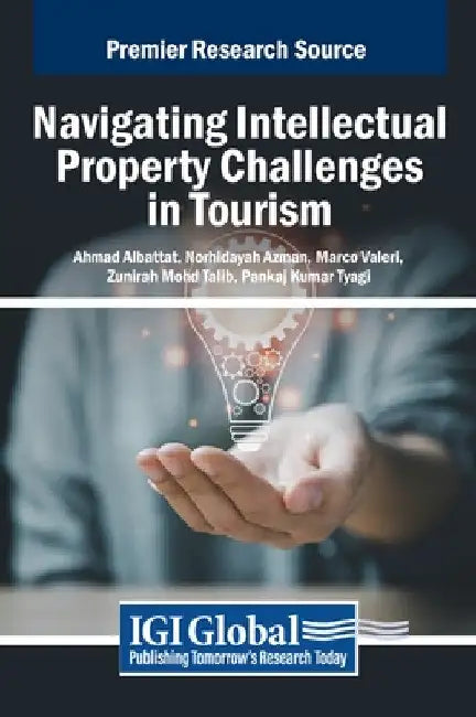 Navigating Intellectual Property Challenges in Tourism by Ahmad Albattat