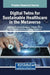 Digital Twins for Sustainable Healthcare in the Metaverse by Rajmohan R