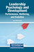 Leadership Psychology and Development: Performance, Wellbeing, and Evolution by John Patrick Grady