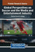 Global Perspectives on Soccer and the Media and Entertainment Industry by Floribert Patrick C. Endong
