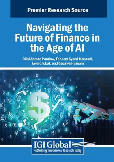 Navigating the Future of Finance in the Age of AI by Bilal Ahmad Pandow