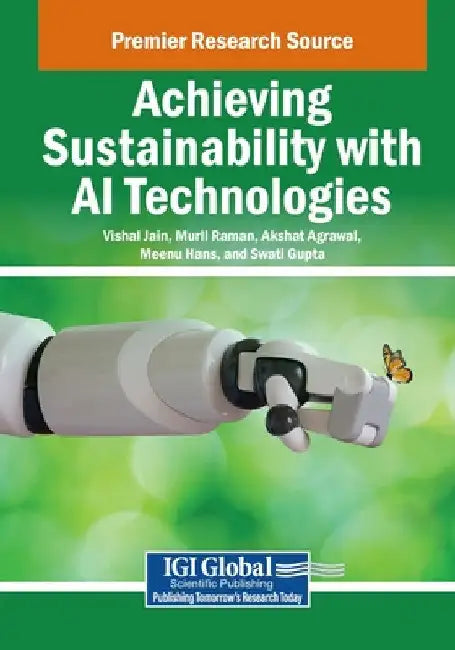 Achieving Sustainability with AI Technologies by Vishal Jain
