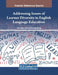 Addressing Issues of Learner Diversity in English Language Education by Thao Quoc Tran