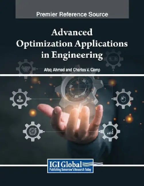 Advanced Optimization Applications in Engineering by Afaq Ahmad