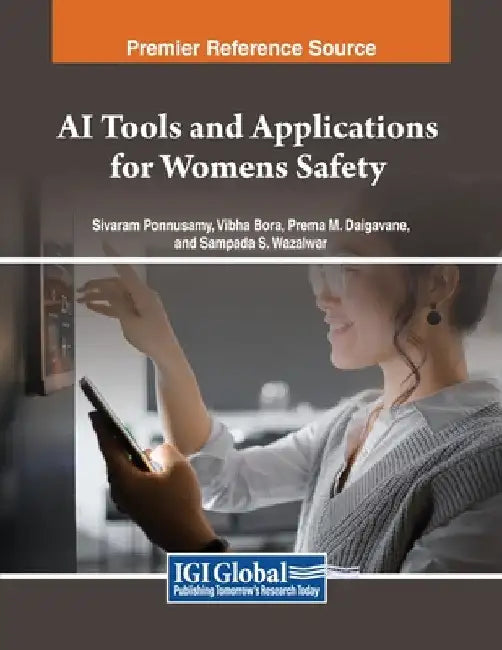 AI Tools and Applications for Women's Safety by Sivaram Ponnusamy