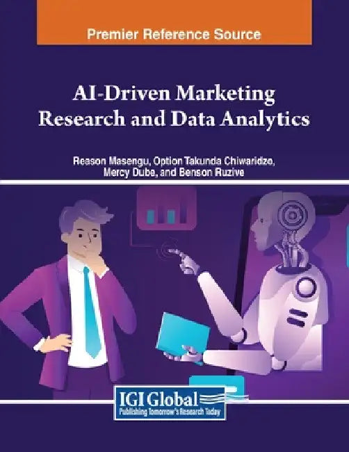 AI-Driven Marketing Research and Data Analytics by Reason Masengu