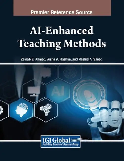AI-Enhanced Teaching Methods by Zeinab E. Ahmed