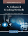 AI-Enhanced Teaching Methods by Zeinab E. Ahmed