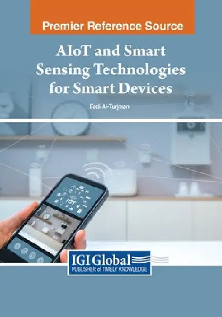 AIoT and Smart Sensing Technologies for Smart Devices by Fadi Al-Turjman