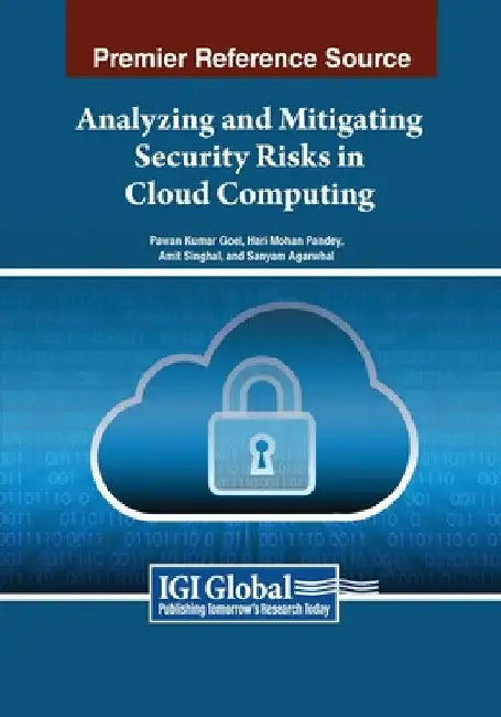 Analyzing and Mitigating Security Risks in Cloud Computing by Pawan Kumar Goel