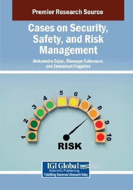 Cases on Security, Safety, and Risk Management by Aleksandra Zając