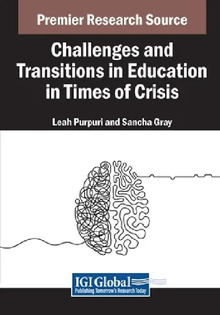 Challenges and Transitions in Education in Times of Crisis by Leah Purpuri