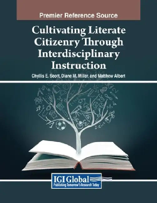 Cultivating Literate Citizenry Through Interdisciplinary Instruction by Chyllis E. Scott