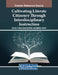 Cultivating Literate Citizenry Through Interdisciplinary Instruction by Chyllis E. Scott