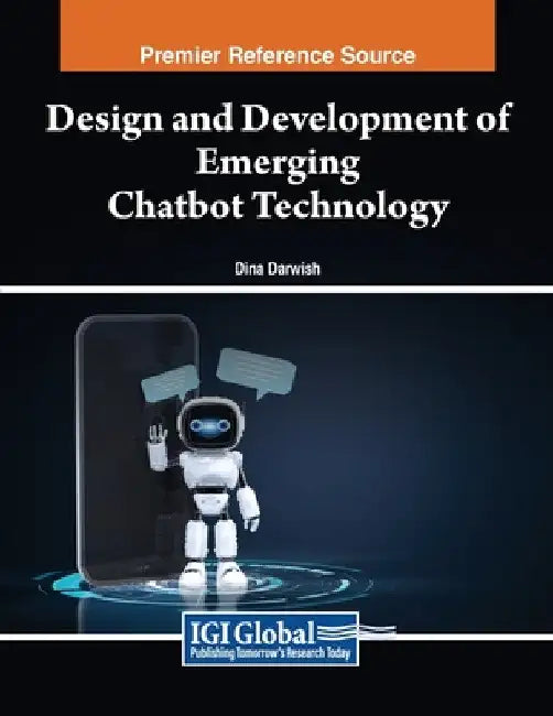 Design and Development of Emerging Chatbot Technology by Dina Darwish