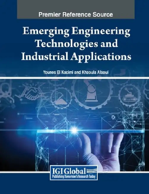 Emerging Engineering Technologies and Industrial Applications by Younes El Kacimi