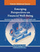 Emerging Perspectives on Financial Well-Being by Dharmendra Singh