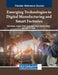 Emerging Technologies in Digital Manufacturing and Smart Factories by Ahdi Hassan