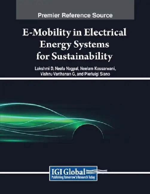 E-Mobility in Electrical Energy Systems for Sustainability by Lakshmi D