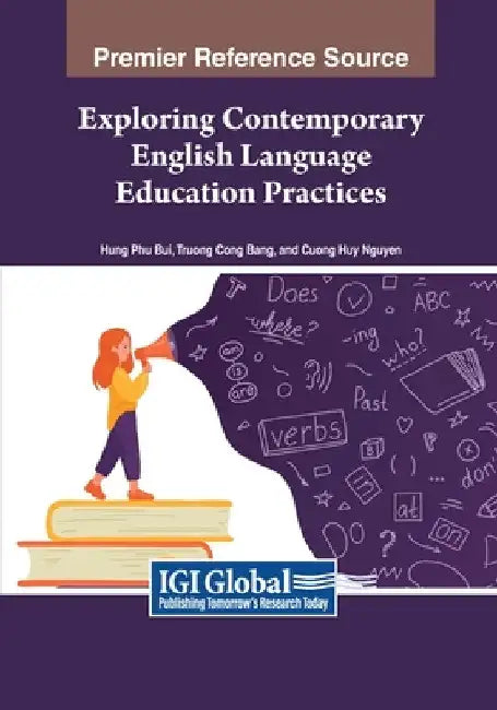 Exploring Contemporary English Language Education Practices by Truong Cong Bang