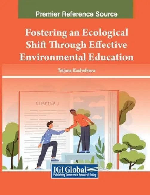 Fostering an Ecological Shift Through Effective Environmental Education by Tatjana Kochetkova