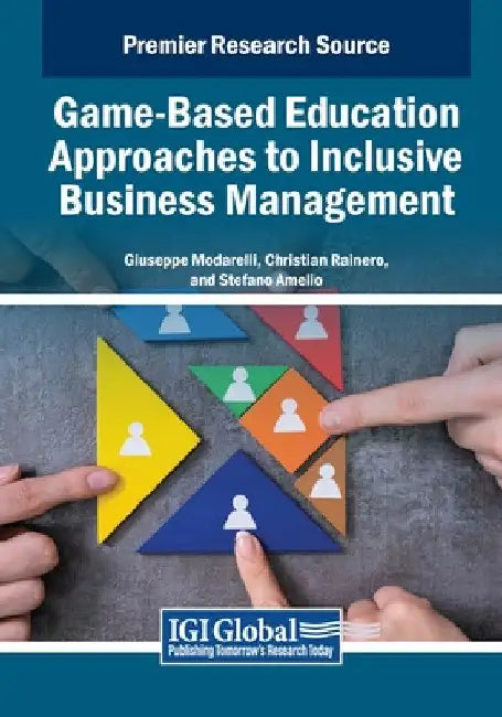 Game-Based Education Approaches to Inclusive Business Management by Giuseppe Modarelli
