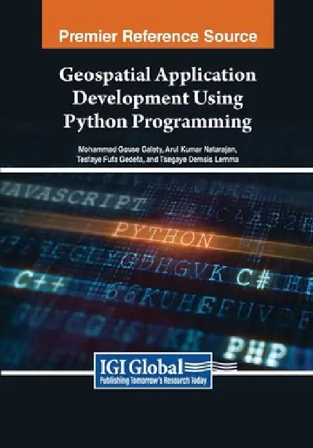 Geospatial Application Development Using Python Programming by Mohammad Gouse Galety
