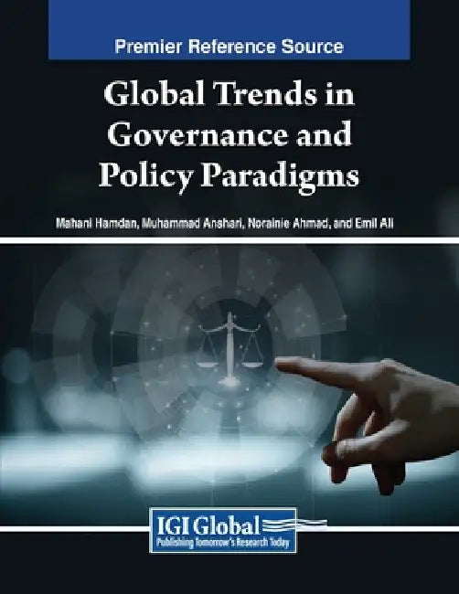 Global Trends in Governance and Policy Paradigms by Mahani Hamdan