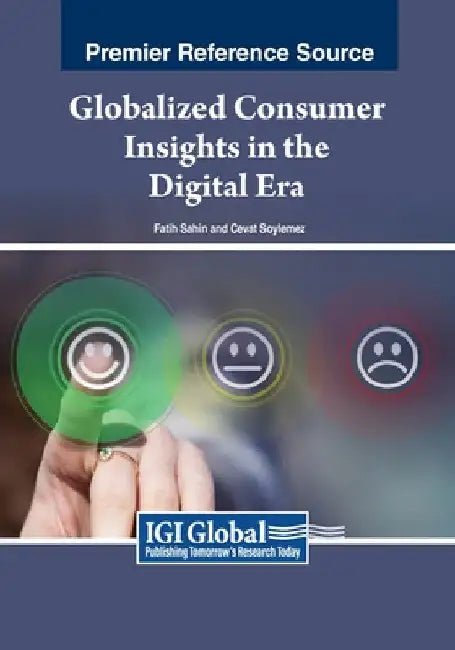 Globalized Consumer Insights in the Digital Era by Fatih Sahin