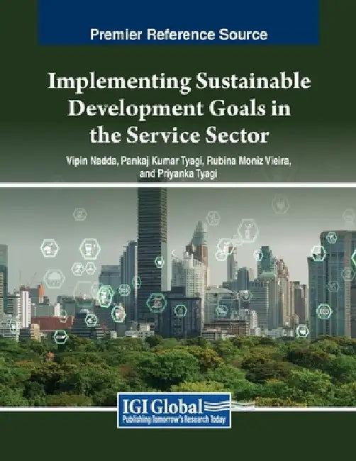 Implementing Sustainable Development Goals in the Service Sector by Vipin Nadda