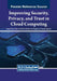 Improving Security, Privacy, and Trust in Cloud Computing by Pawan Kumar Goel