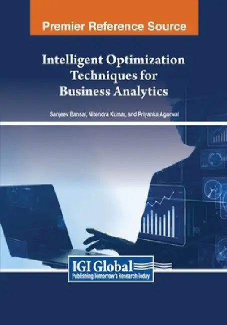 Intelligent Optimization Techniques for Business Analytics by Sanjeev Bansal