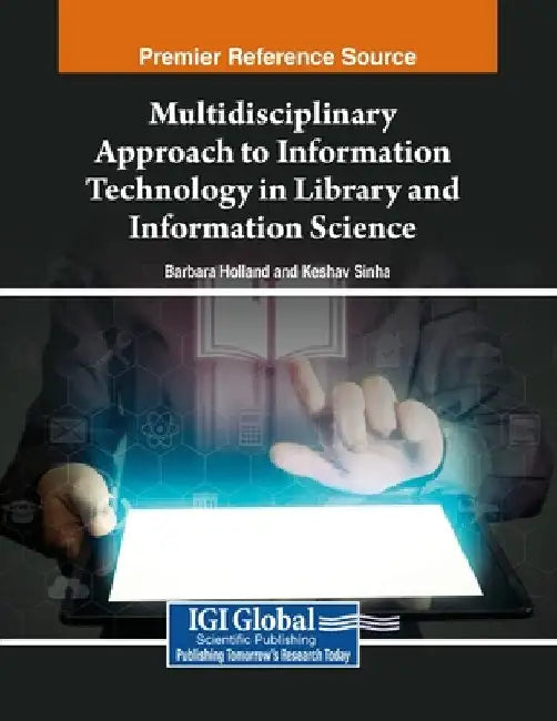 Multidisciplinary Approach to Information Technology in Library and Information Science by Barbara Holland