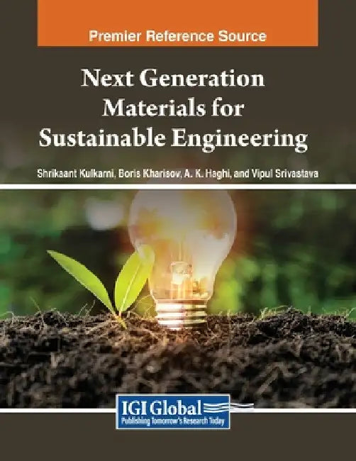Next Generation Materials for Sustainable Engineering by Shrikaant Kulkarni
