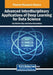 Advanced Interdisciplinary Applications of Deep Learning for Data Science by Soly Mathew Biju