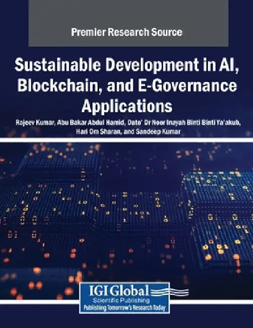 Sustainable Development in AI, Blockchain, and E-Governance Applications by Rajeev Kumar