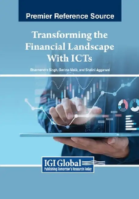 Transforming the Financial Landscape With ICTs by Dharmendra Singh