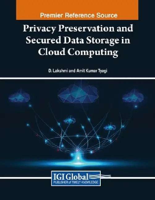 Privacy Preservation and Secured Data Storage in Cloud Computing by Lakshmi D