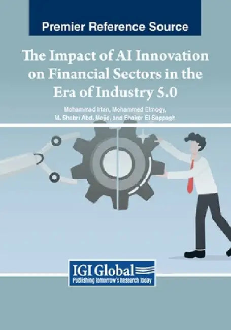 The Impact of AI Innovation on Financial Sectors in the Era of Industry 5.0 by Mohammad Irfan