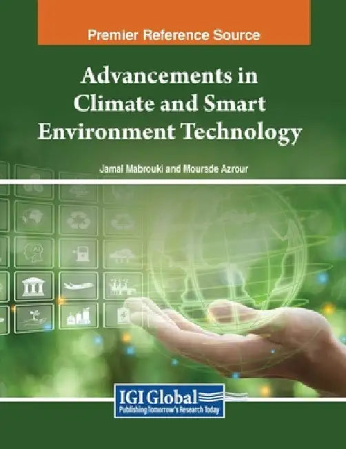 Advancements in Climate and Smart Environment Technology by Jamal Mabrouki
