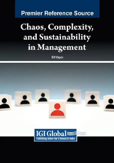 Chaos, Complexity, and Sustainability in Management by Elif Cepni