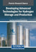 Developing Advanced Technologies for Hydrogen Storage and Production by Tolga Taner